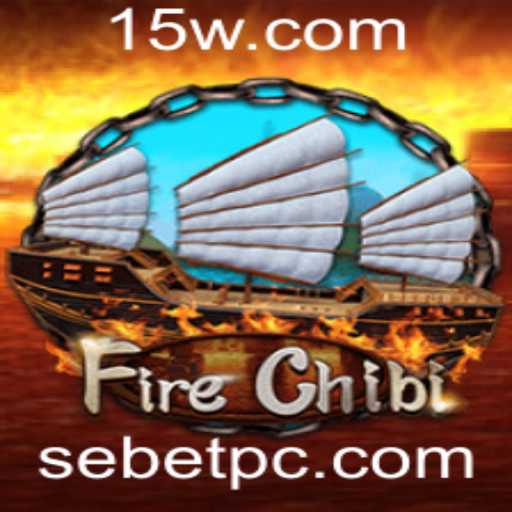Explore o Mundo de FireChibi com SEBET