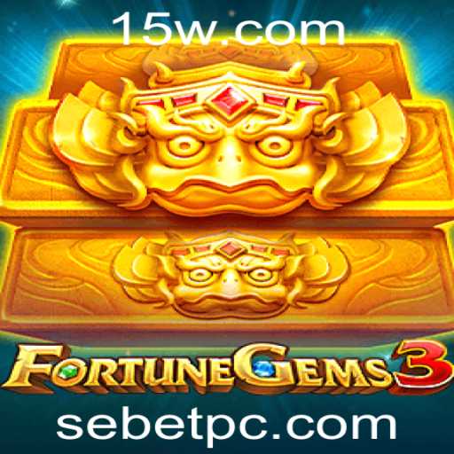 Descubra o Mundo Empolgante de FortuneGems3 e SEBET